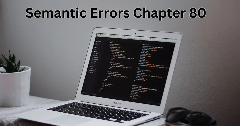 Semantic Errors Chapter 80